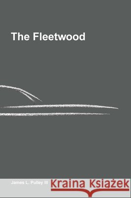The Fleetwood: Engineering Discipline for Software Systems That Must Be Trusted James L. Pulley 9781964222028 Journeyman Publishing LLC - książka