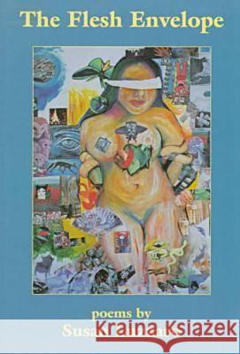 The Flesh Envelope Susan Luzzaro 9780931122880 West End Press - książka