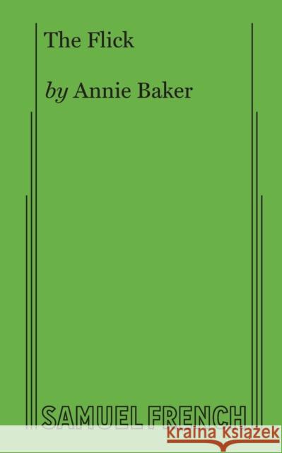 The Flick Annie Baker 9780573702037 Samuel French Trade - książka