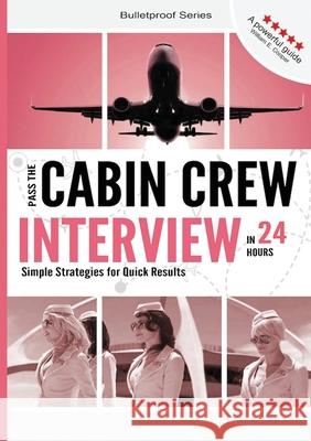 The Flight Attendant Career and Job Guide Harris, Jenna 9781916368408 Artistic Angels Authority - książka