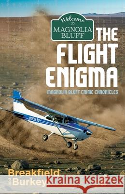 The Flight Enigma Charles Breakfield Rox Burkey 9781946858887 Enigma Partnership LLC - książka