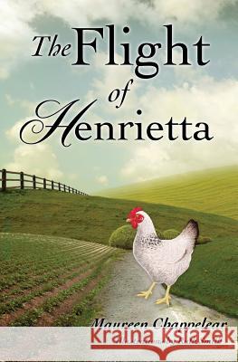 The Flight of Henrietta Maureen Chappelear, Ruth Smith 9781498434188 Xulon Press - książka