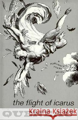 The Flight of Icarus: Novel Raymond Queneau Barbara Wright 9780811204835 New Directions Publishing Corporation - książka