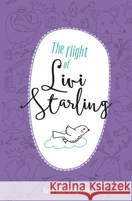 The Flight of Livi Starling Karen Rosario Ingerslev   9780993432767 Pure & Fire - książka