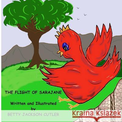 The Flight of SaraJane Cutler, Betty Jackson 9781536945706 Createspace Independent Publishing Platform - książka