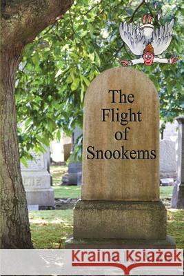 The Flight of Snookems A R Alan 9781515423522 Gray Rabbit Publishing - książka