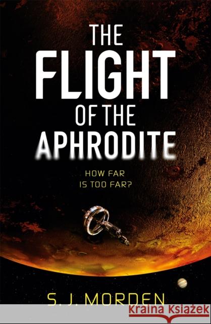 The Flight of the Aphrodite S J Morden 9781473228580 Orion Publishing Co - książka