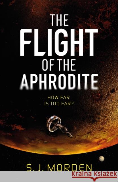 The Flight of the Aphrodite S J Morden 9781473228597 Orion Publishing Co - książka