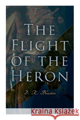 The Flight of the Heron: Historical Novel Historical Novel 9788027340460 e-artnow - książka