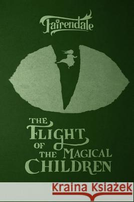 The Flight of the Magical Children L. R. Patton 9781946193209 Batlee Press - książka