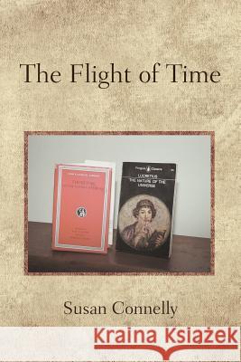 The Flight of Time Susan Connelly 9781475934878 iUniverse.com - książka