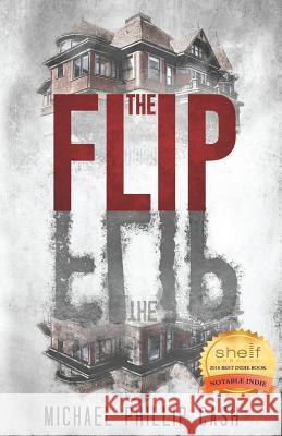 The Flip Michael Phillip Cash 9781947118553 Chelshire, Inc. - książka