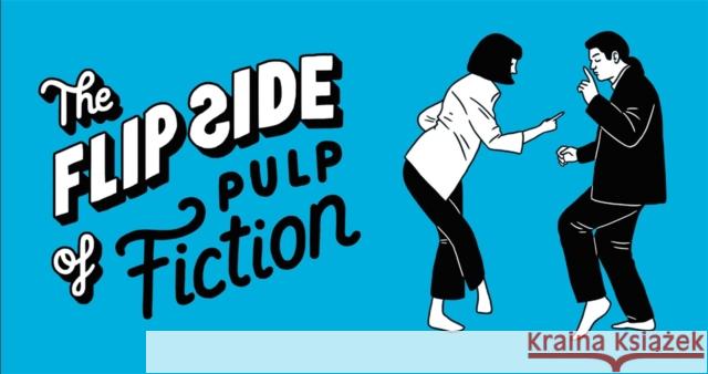 The Flip Side of Pulp Fiction: Unofficial and Unauthorised  9781786272485 Orion Publishing Co - książka