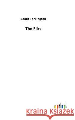 The Flirt Booth Tarkington 9783732626380 Salzwasser-Verlag Gmbh - książka