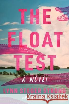 The Float Test Lynn Steger Strong 9780063390737 Mariner Books - książka
