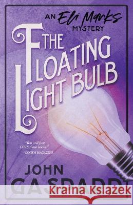 The Floating Light Bulb John Gaspard 9798201473877 John Gaspard - książka