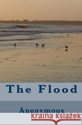 The Flood Anonymous 9781449594626 Createspace Independent Publishing Platform - książka