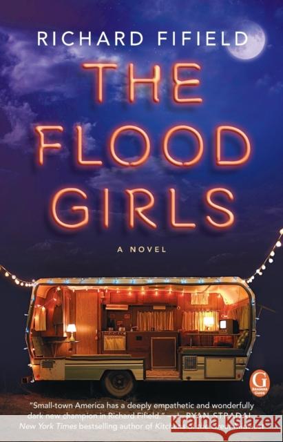 The Flood Girls: A Book Club Recommendation! Richard Fifield 9781476797397 Gallery Books - książka