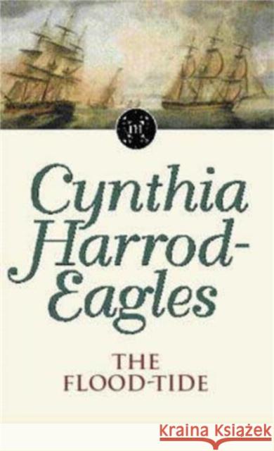 The Flood-Tide: The Morland Dynasty, Book 9 Cynthia Harrod-Eagles 9780751506464 Little, Brown Book Group - książka