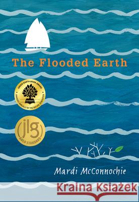 The Flooded Earth Mardi McConnochie 9781772781205 Pajama Press - książka