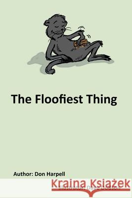 The Floofiest Thing Dave Dodson Don Harpell 9781998946075 Canadian Intellectual Property Office - książka