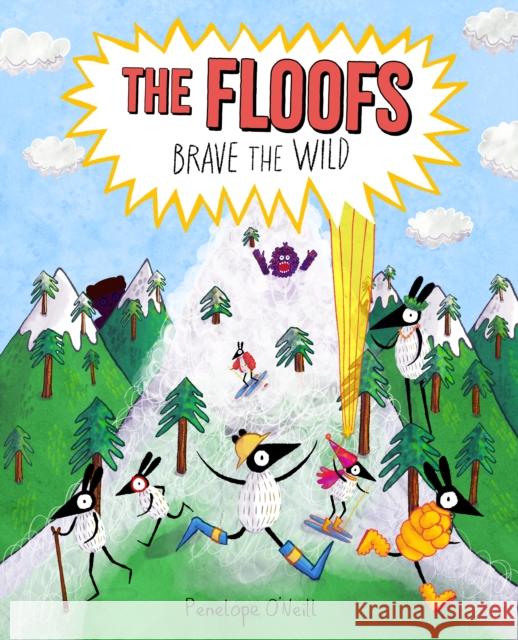 The Floofs Brave the Wild Penelope O'Neill 9780711298385 Quarto Publishing PLC - książka