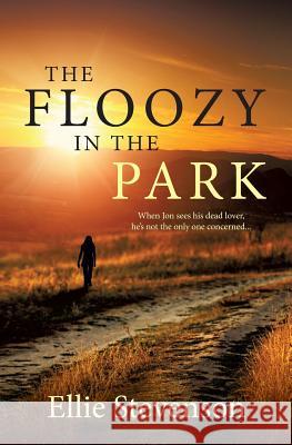 The Floozy in the Park Ellie Stevenson   9780957216594 Rosegate Publications - książka