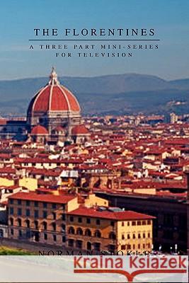 The Florentines Norman Stokle 9781453560204 Xlibris Corporation - książka