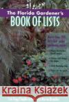 The Florida Gardener's Book of Lists Lois Trigg Chaplin Monica Moran Brandies 9780878339082 Taylor Trade Publishing