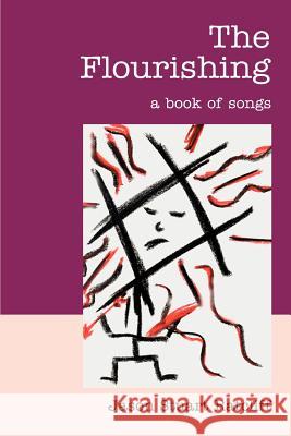 The Flourishing: A Book of Songs Ratcliff, Jason Stuart 9780595289660 iUniverse - książka