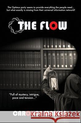 The Flow: Alternative Facts Book 1 Martin, Caroline J. 9780992810108 Lovell Press - książka