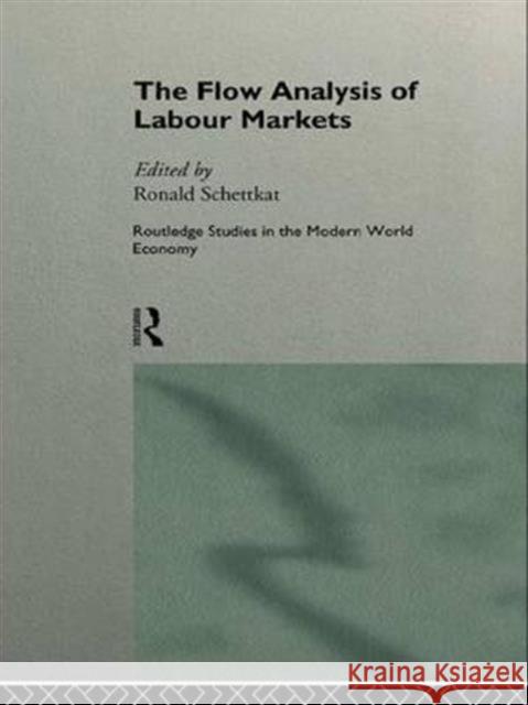 The Flow Analysis of Labour Markets  9781138974401 Taylor and Francis - książka