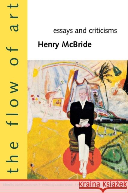 The Flow of Art: Essays and Criticisms McBride, Henry 9780300069976 Yale University Press - książka