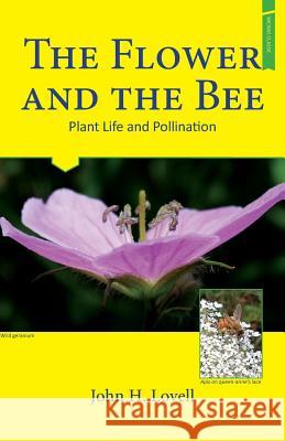 The Flower and the Bee John H. Lovell 9781878075444 Wicwas Press - książka