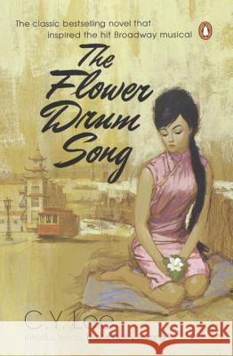 The Flower Drum Song C. Y. Lee David Henry Hwang 9780142002186 Penguin Adult Hc/Tr - książka