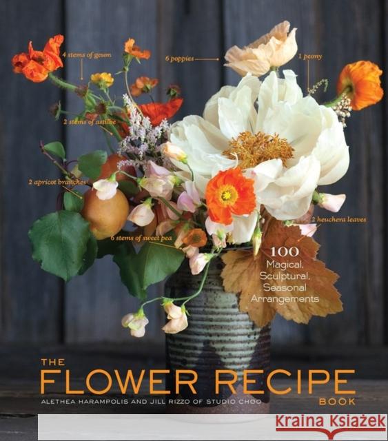 The Flower Recipe Book Alethea Harampolis 9781579655303 Artisan - książka