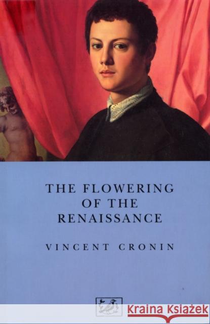 The Flowering of the Renaissance Vincent Cronin 9780712698849 VINTAGE - książka