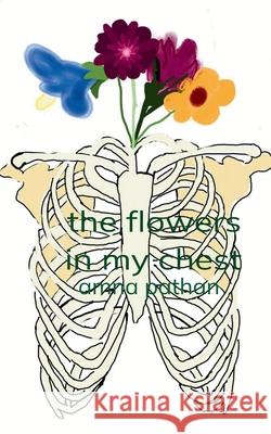 The Flowers In My Chest Amna Pathan 9789371564007 Bookleaf Publishing - książka