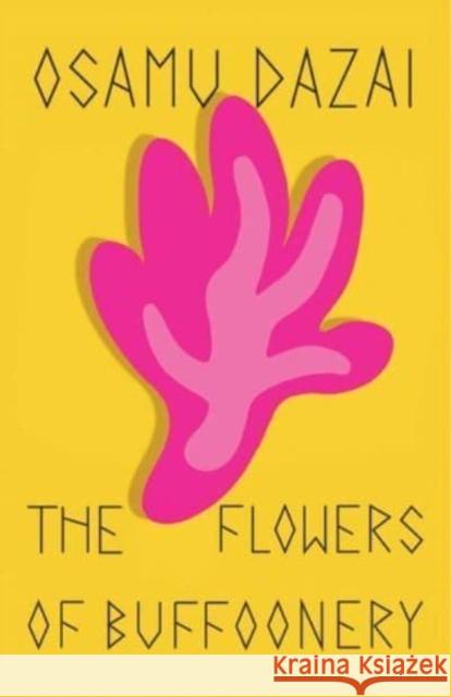 The Flowers of Buffoonery Osamu Dazai 9780811234542 New Directions Publishing Corporation - książka