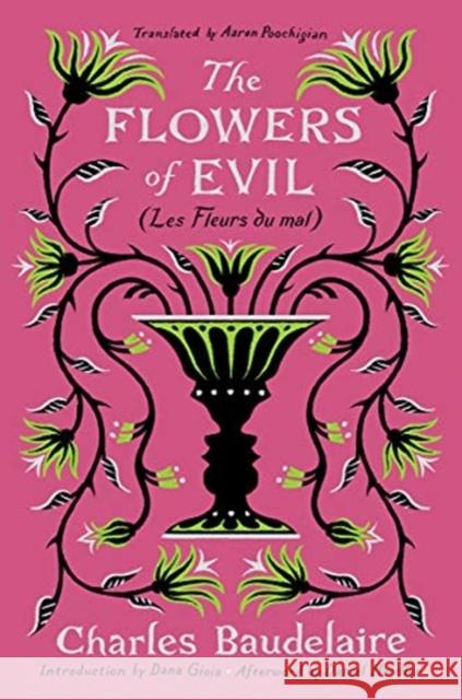 The Flowers of Evil: (Les Fleurs Du Mal) Baudelaire, Charles 9781631498596 Liveright Publishing Corporation - książka