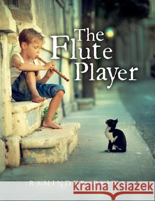 The Flute Player: Color Version Raminder Bajwa 9781535378437 Createspace Independent Publishing Platform - książka