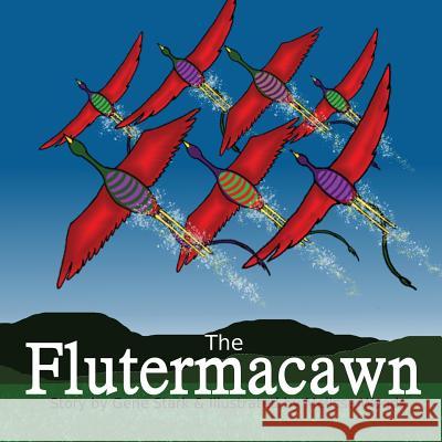 The Flutermacawn Gene R. Stark Melissa R. Woods 9781684190799 Flyover Country Publishing - książka