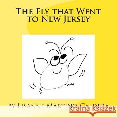 The Fly that Went to New Jersey Caldera, Lisanne 9781502557490 Createspace - książka