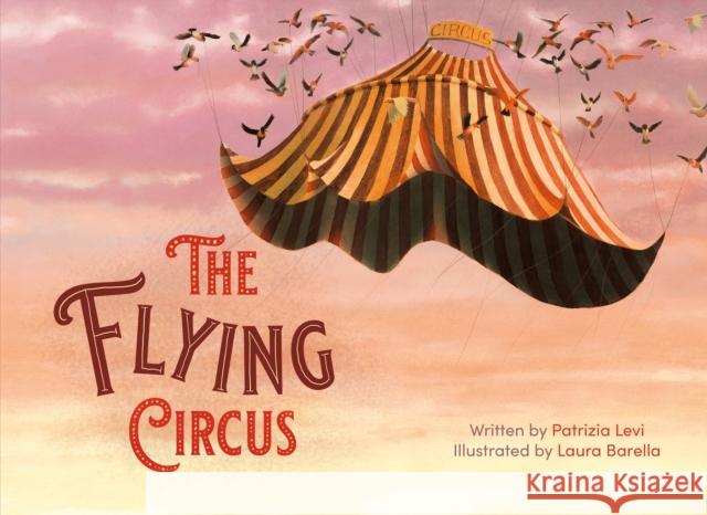 The Flying Circus Patrizia Levi 9798890630803 Clavis Publishing - książka