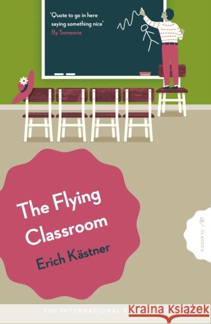 The Flying Classroom Erich Kastner 9781782694656 Pushkin Children's Books - książka