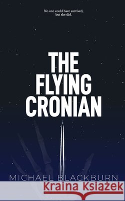 The Flying Cronian Michael Blackburn 9781069065858 Darkstream Books - książka