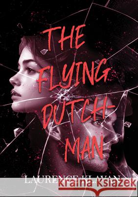The Flying Dutchman Laurence Klavan 9781646036714 Regal House Publishing - książka