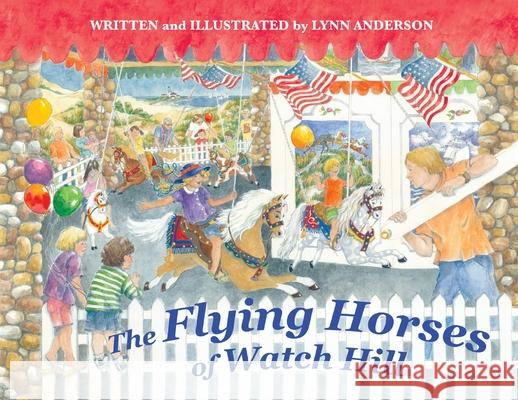 The Flying Horses of Watch Hill Lynn Anderson Lynn Anderson 9781960596284 Leaning Rock Press LLC - książka