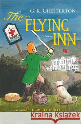 The Flying Inn G. K. Chesterton Robert R. Reilly 9781621641032 Ignatius Press - książka