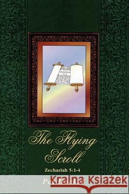 The Flying Scroll: Zechariah 5:1-4 Hockel, Pat 9781418430863 Authorhouse - książka